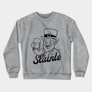 Sláinte - Leprechaun - black outline Crewneck Sweatshirt